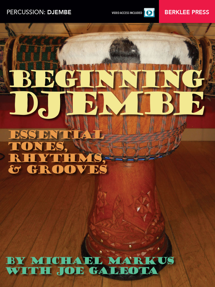 Beginning Djembe Essential Tones, Rhythms & Grooves Hal Leonard Online