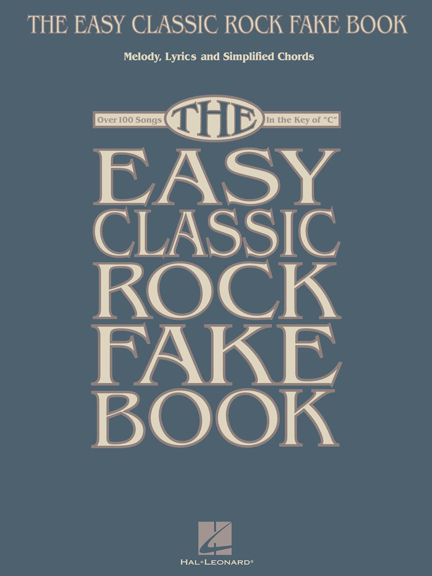 The Easy Classic Rock Fake Book Melody Lyrics Simplified Chords In The Key Of C Hal Leonard Online