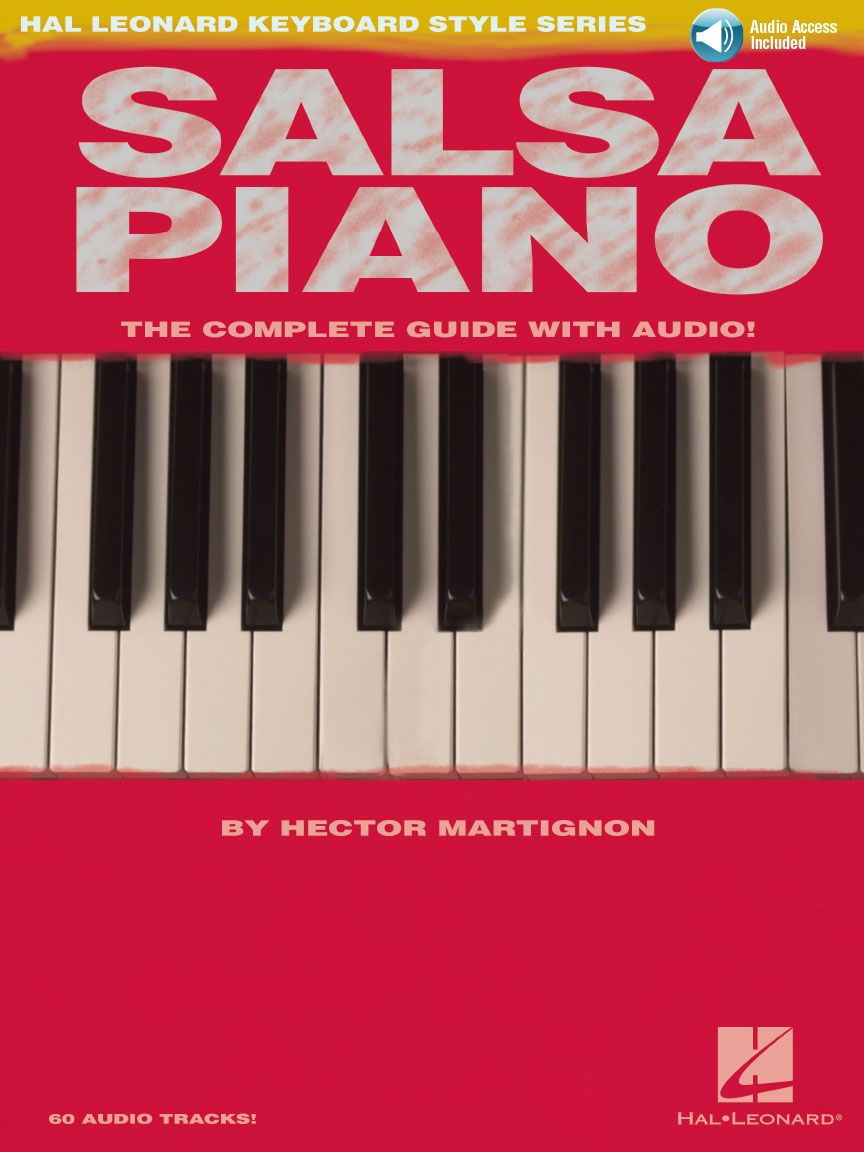 Salsa Piano The Complete Guide with Online Audio! Hal Leonard