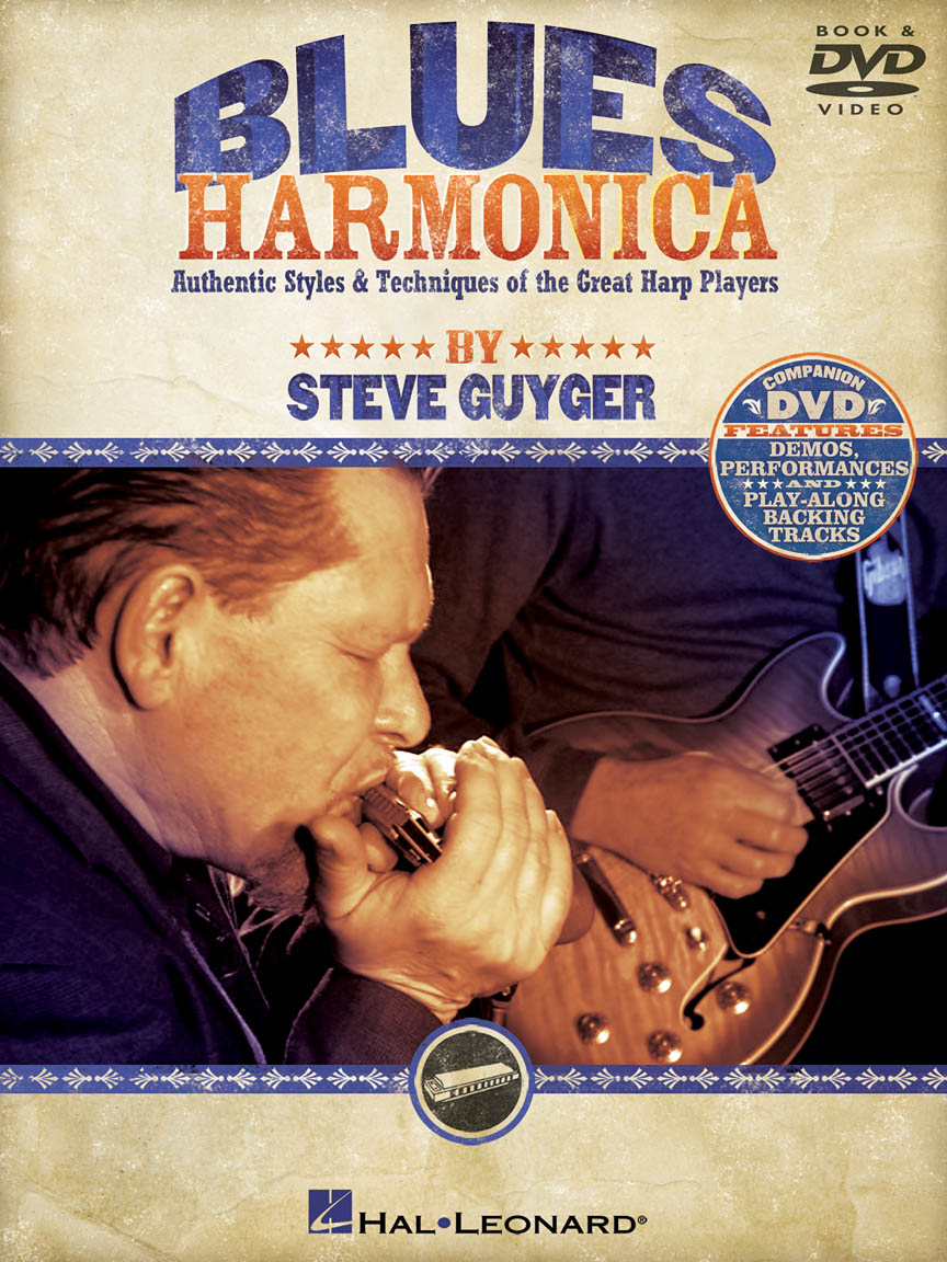 Blues Harmonica Authentic Styles & Techniques of the Great Harp