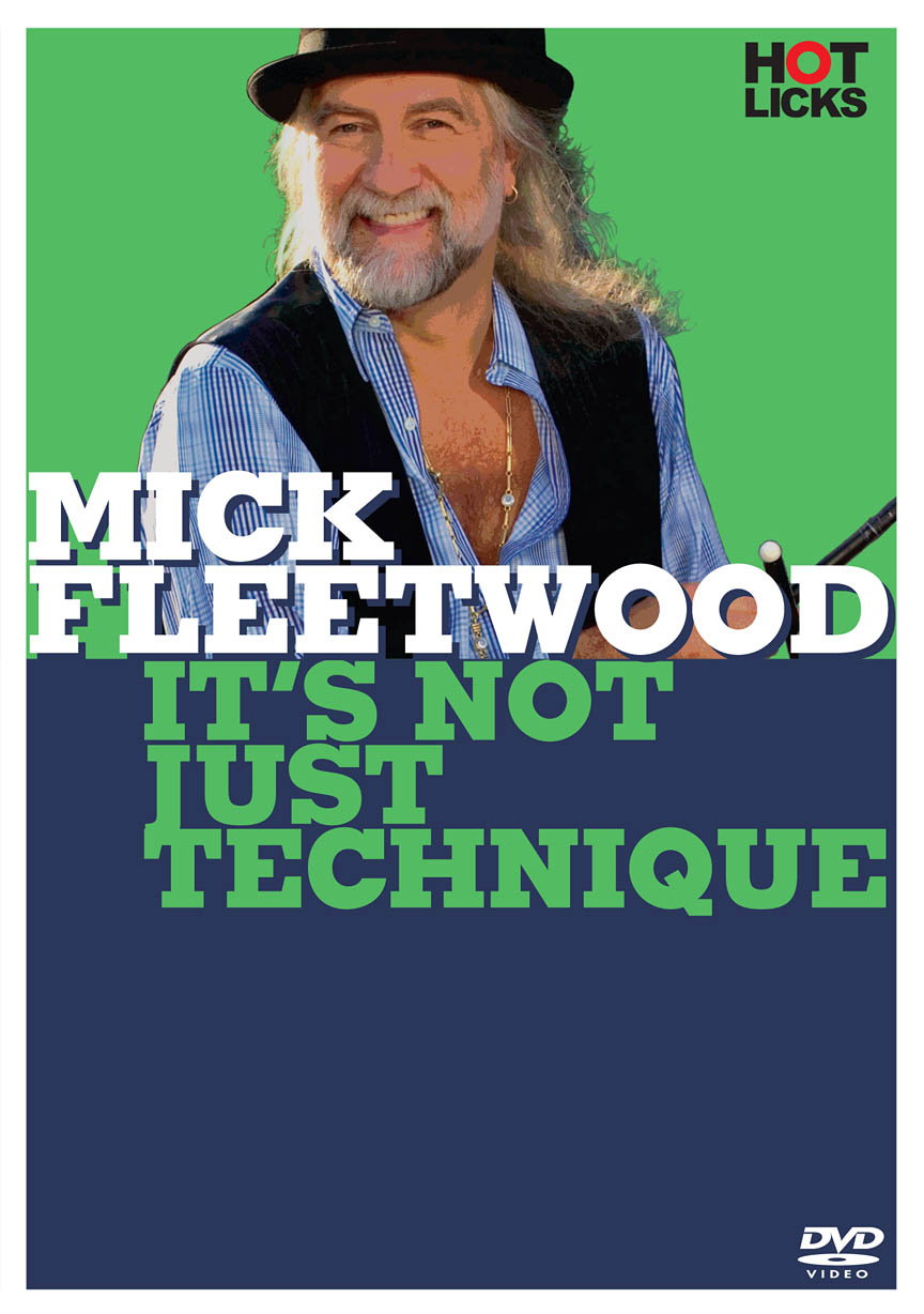 Mick Fleetwood It's Not Just Technique Hal Leonard Online